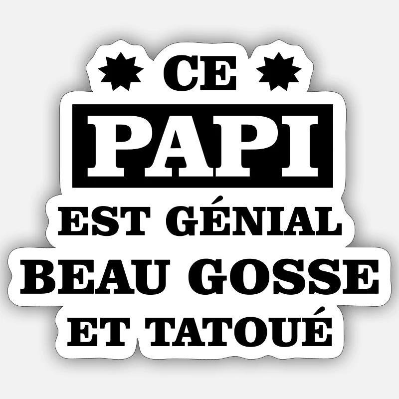 Ce papi est génial beau gosse et tatoué Sticker taille S (10 x 10 cm)