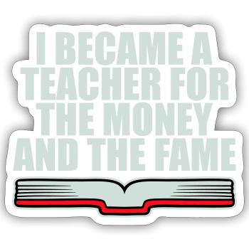 Je suis devenu professeur pour le logo de blague sur l’argent et la célébrité - Sticker taille S (10 x 10 cm) - blanc mat - Devant