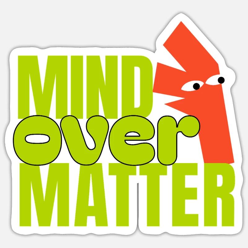 Mind Over Matter  Sticker taille S (10 x 10 cm)