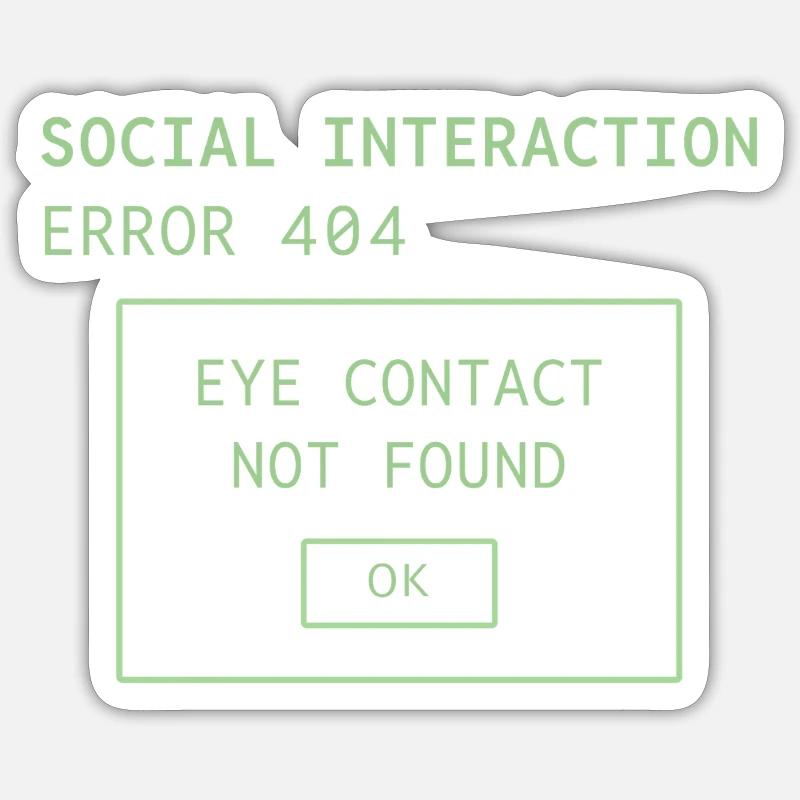 Erreur d’interaction sociale 404 - Sticker taille S (10 x 10 cm) - blanc mat