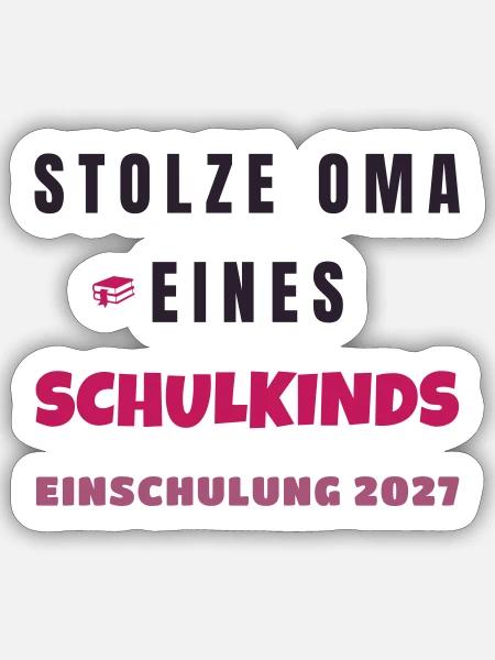 Stolze Oma eines Schulkindes Einschulung 2027 - Sticker Größe S (10 x 10 cm) - Mattweiß