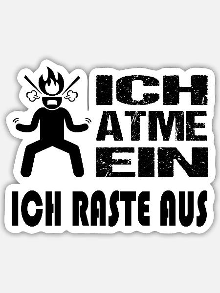 Einatmen Ausrasten Explodieren Colerisch Sprüche - Sticker Größe S (10 x 10 cm) - Mattweiß