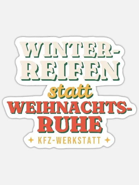 Winterreifen statt Weihnachtsruhe - Kfz - Sticker Größe S (10 x 10 cm) - Mattweiß