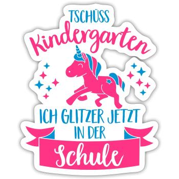 Tschüss Kindergarten, ich glitzer in der Schule - Sticker Größe S (10 x 10 cm) - Mattweiß - Vorne