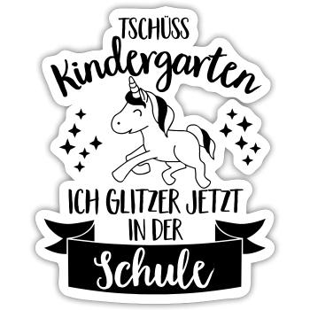 Tschüss Kindergarten, ich glitzer in der Schule - Sticker Größe S (10 x 10 cm) - Mattweiß - Vorne