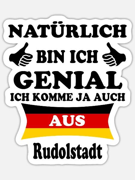 Geschenk Genial komme aus Rudolstadt - Sticker Größe S (10 x 10 cm) - Mattweiß