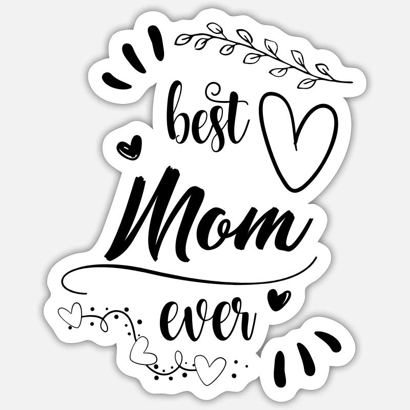 Best Mom Mum ever! Beste Mutter! Geschenkidee Sticker Größe S (10 x 10 cm)