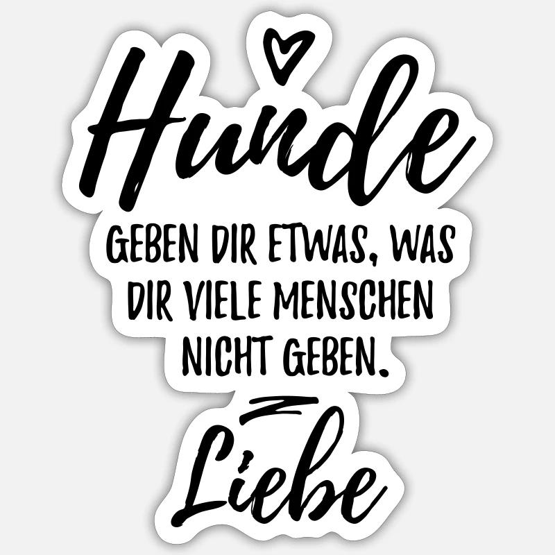 Hunde geben dir Liebe Sticker Größe S (10 x 10 cm)