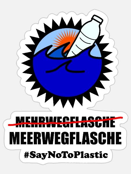 Plastik Spruch - Meerwegflasche Anti Plastik Shirt - Sticker Größe S (10 x 10 cm) - Mattweiß