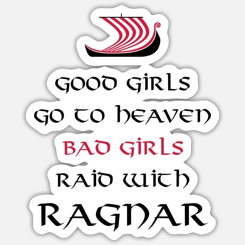 Bad Girls Raid With Ragnar - Sticker size S (10 x 10 cm) - white matte