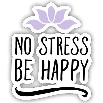 No Stress - Be Happy - Sticker size S (10 x 10 cm) - white matte - Front