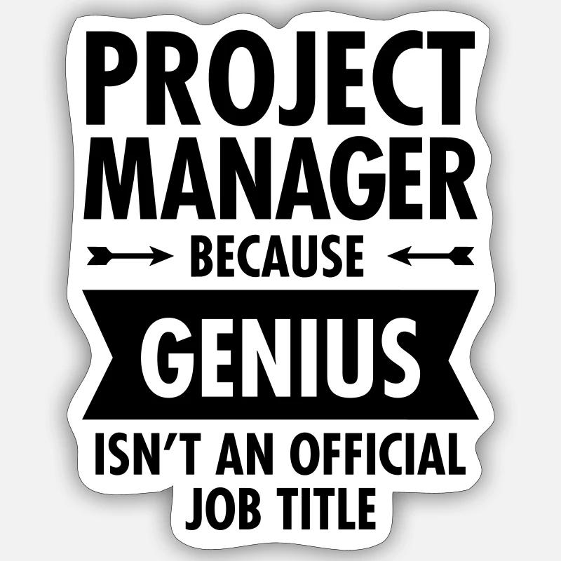 Project Manager - Genius - Sticker Größe S (10 x 10 cm) - Mattweiß