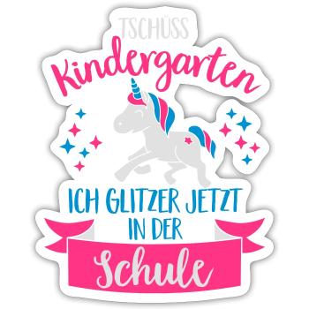 Tschüss Kindergarten, ich glitzer in der Schule - Sticker Größe S (10 x 10 cm) - Mattweiß - Vorne