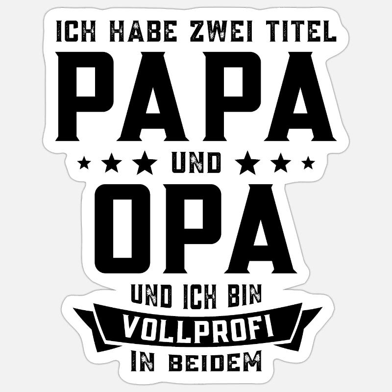 ZWEI TITEL PAPA OPA BESTER VATI Sticker Größe S (10 x 10 cm)
