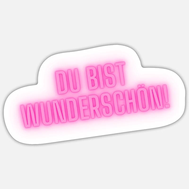 Du bist Wunderschön Geschenk Geschenkidee Sticker Größe S (10 x 10 cm)