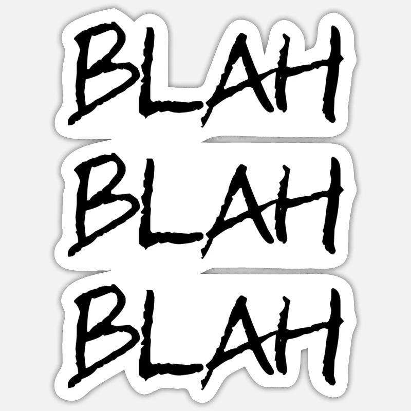 Blah Blah Blah - Sticker Größe S (10 x 10 cm) - Mattweiß