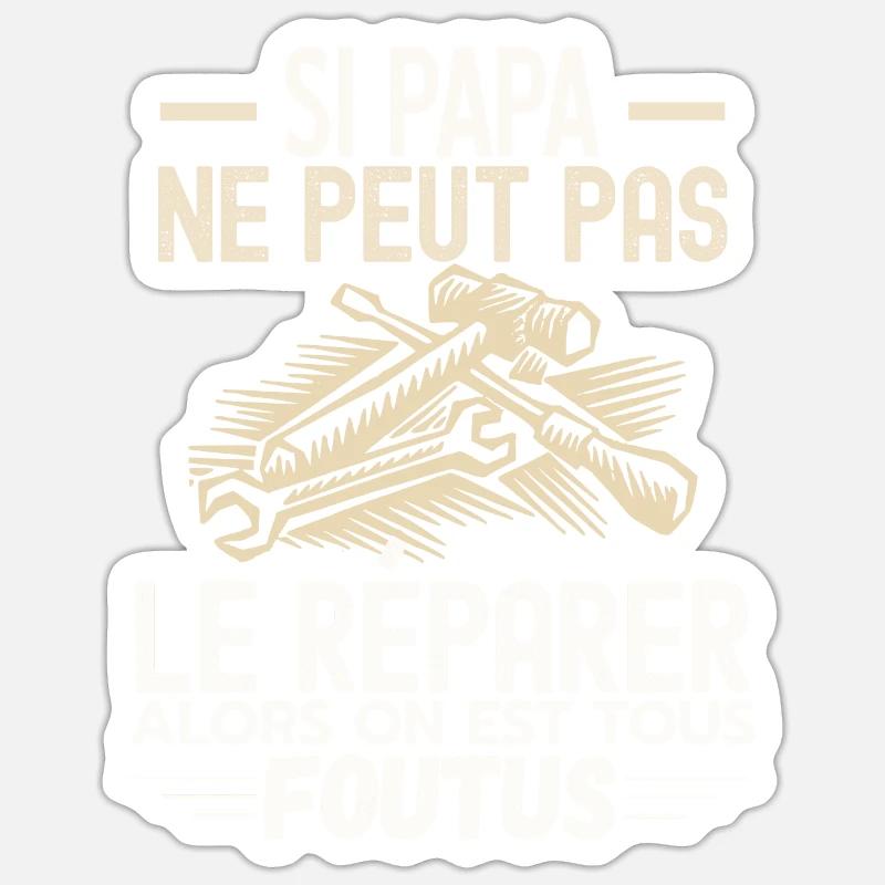 Papa bricoleur - Sticker taille S (10 x 10 cm) - blanc mat