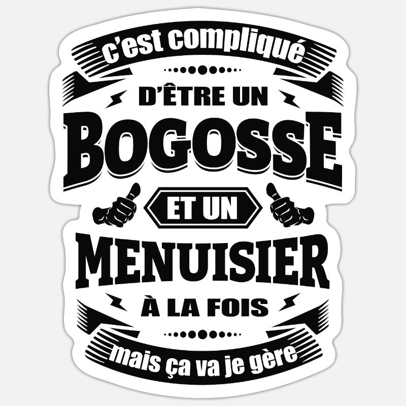 BOGOSSE ET MENUISIER - Sticker taille S (10 x 10 cm) - blanc mat