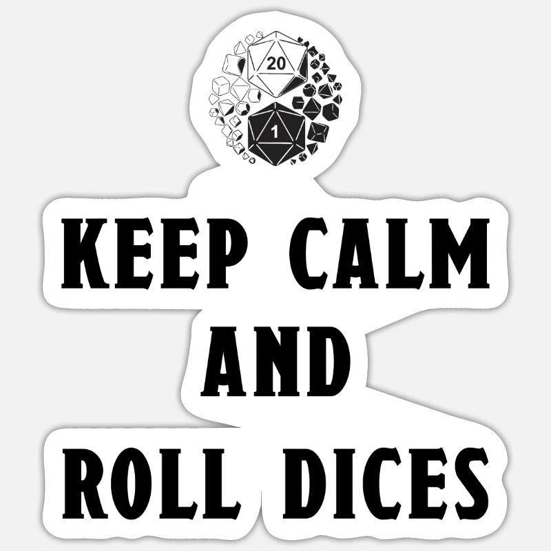Keep Kalm And Roll Dices - Sticker taille S (10 x 10 cm) - blanc mat