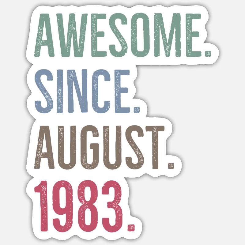 Awesome Since August 1983 - Sticker size S (10 x 10 cm) - white matte