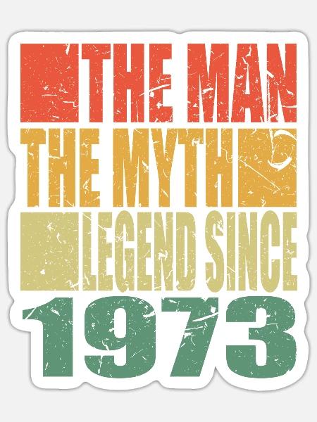 Geboren 1973 The Man The Myth Geburtstag - Sticker Größe S (10 x 10 cm) - Mattweiß