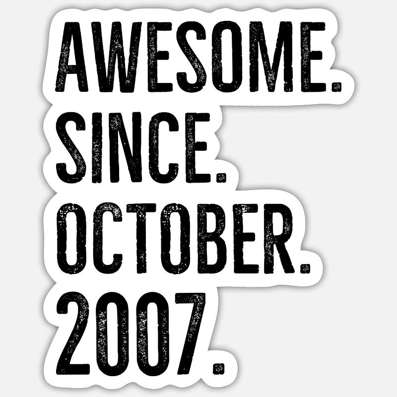 Génial depuis octobre 2007 - Sticker taille S (10 x 10 cm) - blanc mat