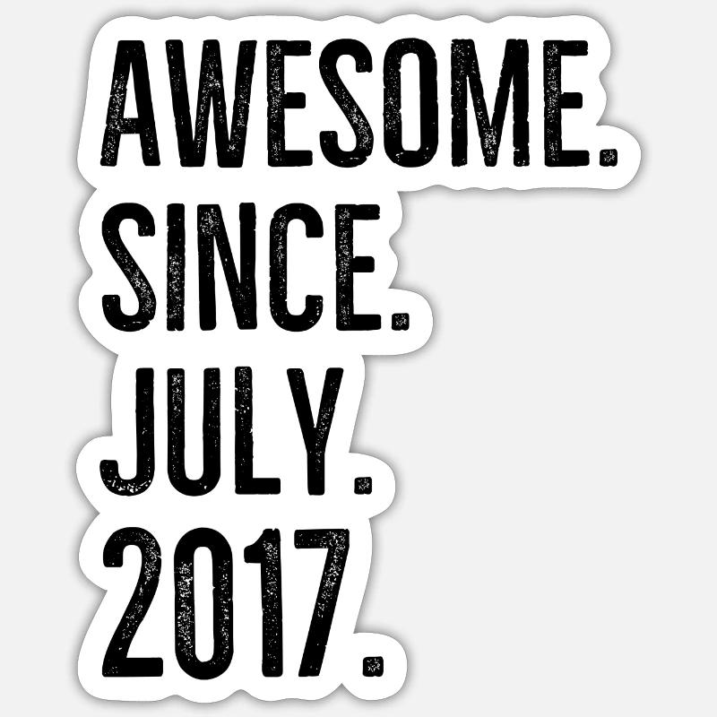 Awesome seit Juli 2017 - Sticker Größe S (10 x 10 cm) - Mattweiß