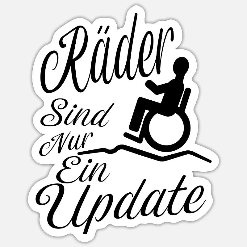 Räder sind nur ein update Behinderung Handicap Sticker Größe S (10 x 10 cm)