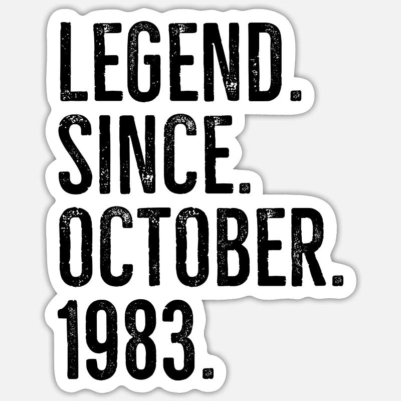 Legend Since October 1983 - Sticker size S (10 x 10 cm) - white matte