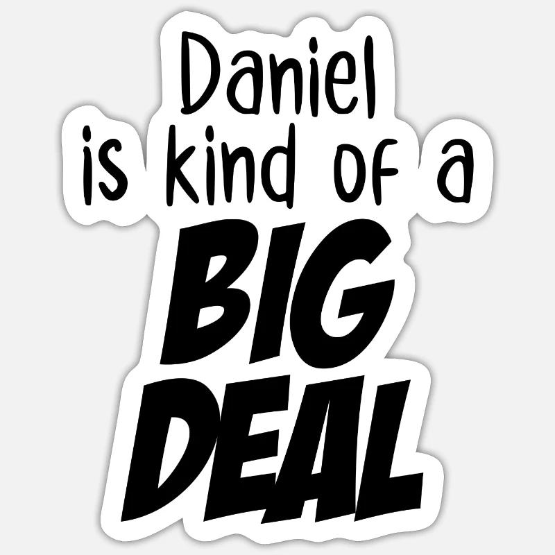Daniel ist eine große Sache Sticker Größe S (10 x 10 cm)