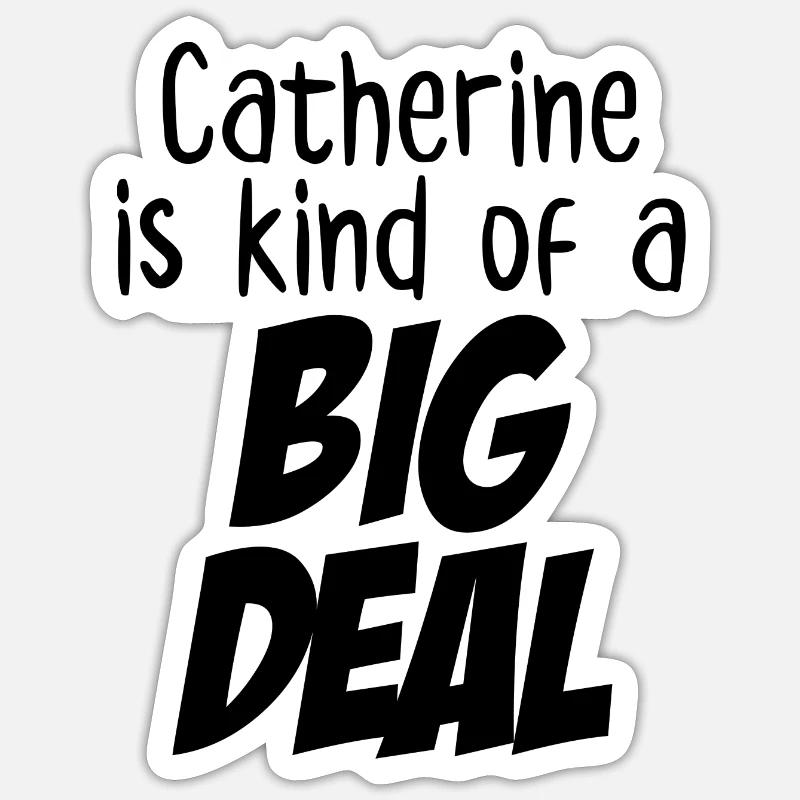 Catherine est une sorte de grosse affaire Sticker taille S (10 x 10 cm)
