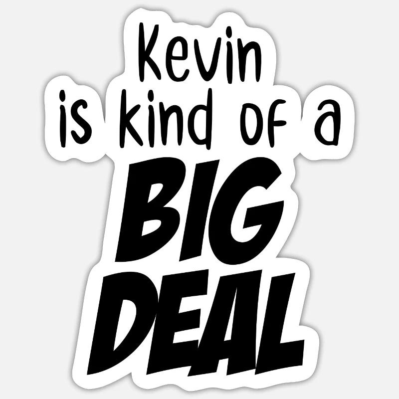 Kevin ist eine große Sache - Sticker Größe S (10 x 10 cm) - Mattweiß