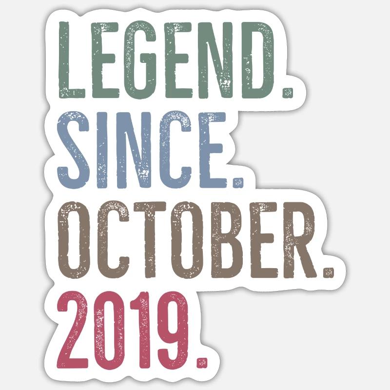 Legend Since October 2019 Sticker size S (10 x 10 cm)