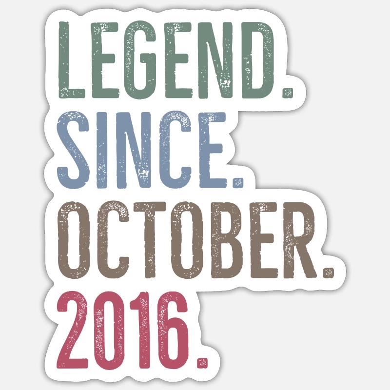 Legend Since October 2016 Sticker size S (10 x 10 cm)