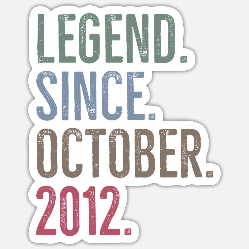 Legend Since October 2012 - Sticker size S (10 x 10 cm) - white matte