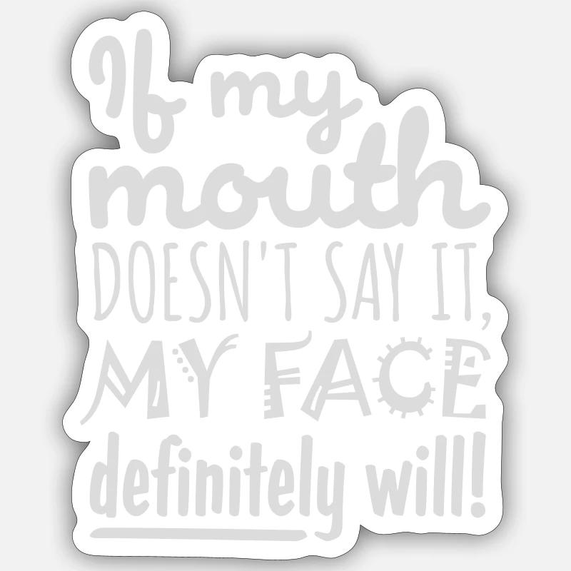 Mon visage le fera certainement Sticker taille S (10 x 10 cm)