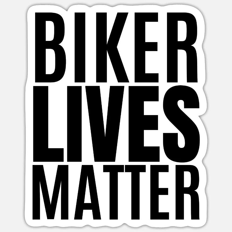 biker lives matter - Sticker taille S (10 x 10 cm) - blanc mat