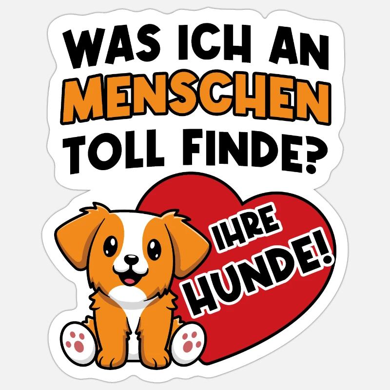 Das tolle an Menschen sind ihre Hunde - Sticker Größe S (10 x 10 cm) - Mattweiß