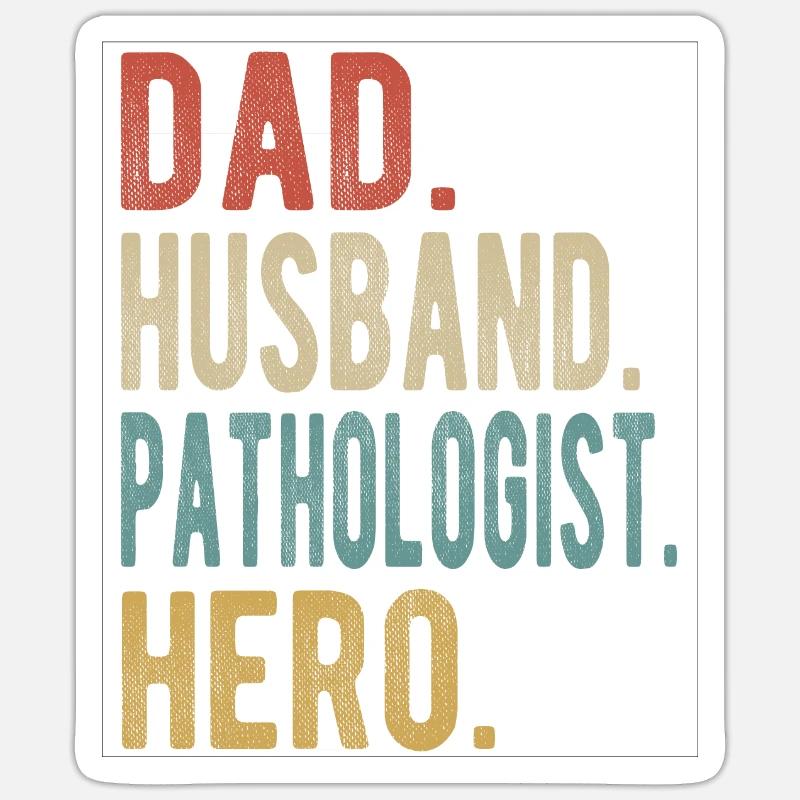 Pathologe Papa Ehemann Held Sticker Größe S (10 x 10 cm)