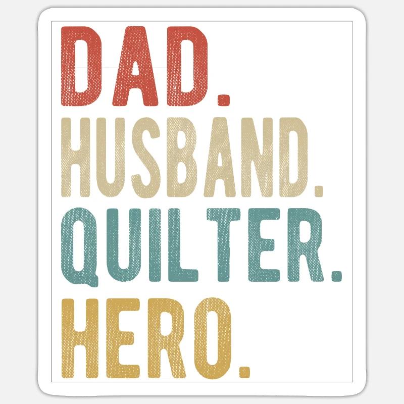 Quilter Papa Ehemann Held Sticker Größe S (10 x 10 cm)