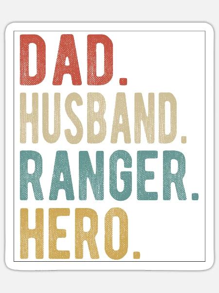 Ranger Papa Ehemann Held - Sticker Größe S (10 x 10 cm) - Mattweiß