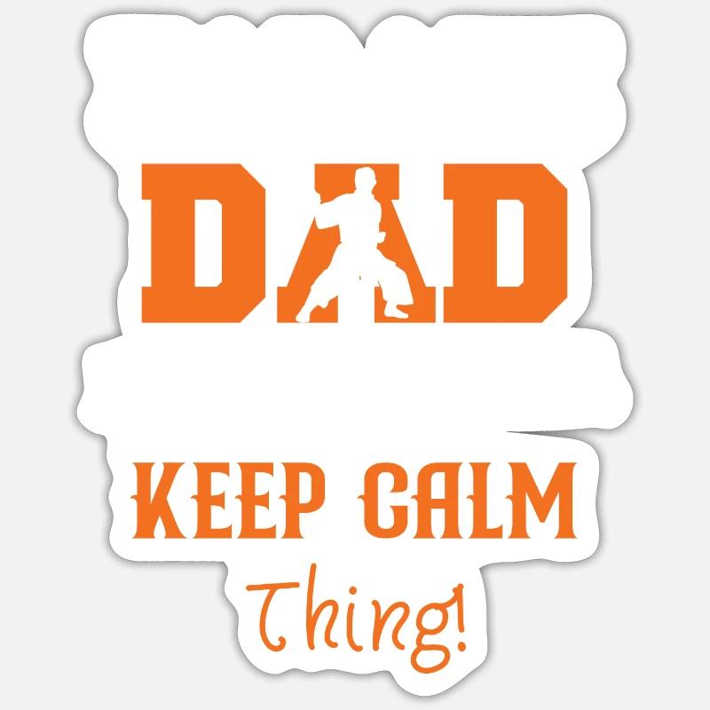 Karate Dad I don't do that Keep Calm thing Sticker size S (10 x 10 cm)