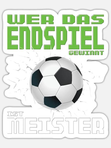 Wer das Endspiel gewinnt ist Meister Fußball - Sticker Größe S (10 x 10 cm) - Mattweiß