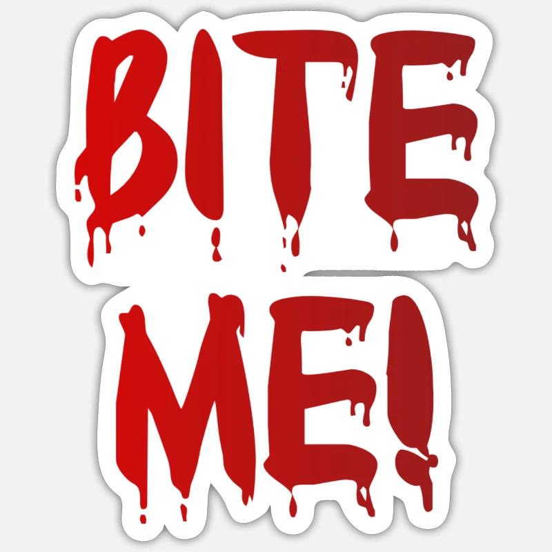 BITE ME! - Sticker Größe S (10 x 10 cm) - Mattweiß