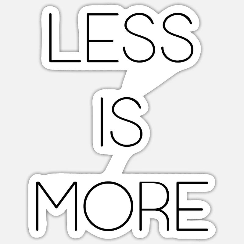 Less is More - Sticker size S (10 x 10 cm) - white matte