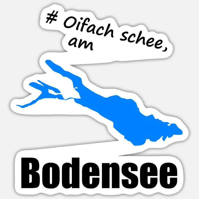 # Oifach schee, am Bodensee Sticker Größe S (10 x 10 cm)