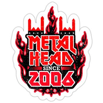 METALHEAD depuis 2006 - Sticker taille S (10 x 10 cm) - blanc mat - Devant
