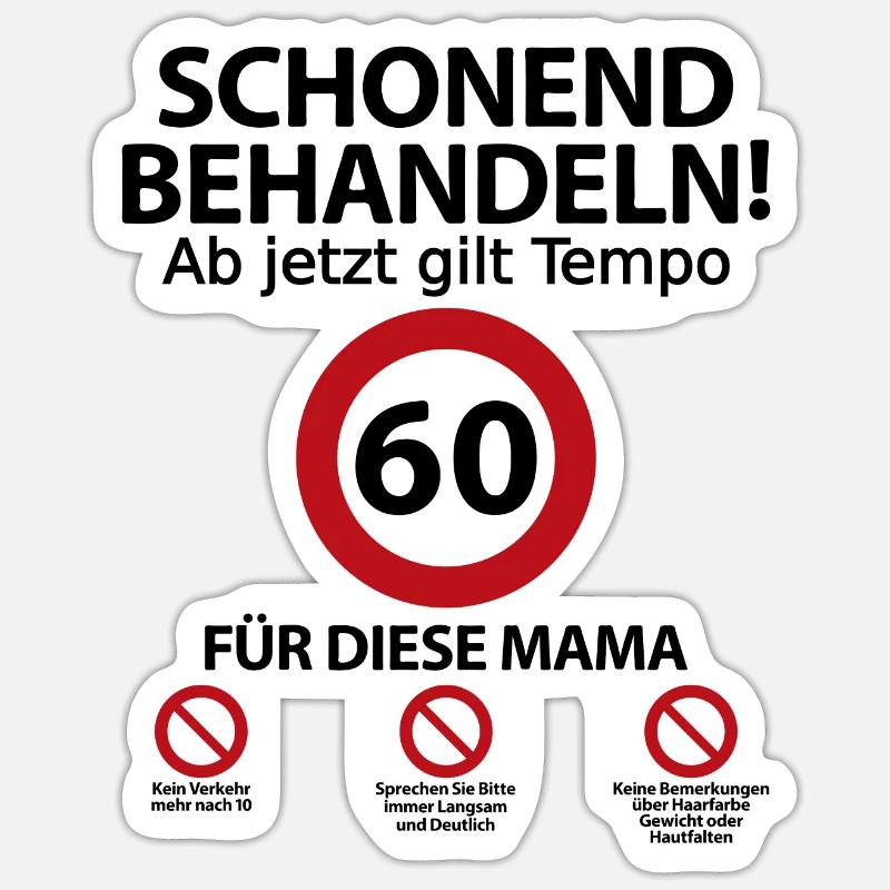 60 Geburtstag Mama Mutter Geburtstagsgeschenk - Sticker Größe S (10 x 10 cm) - Mattweiß