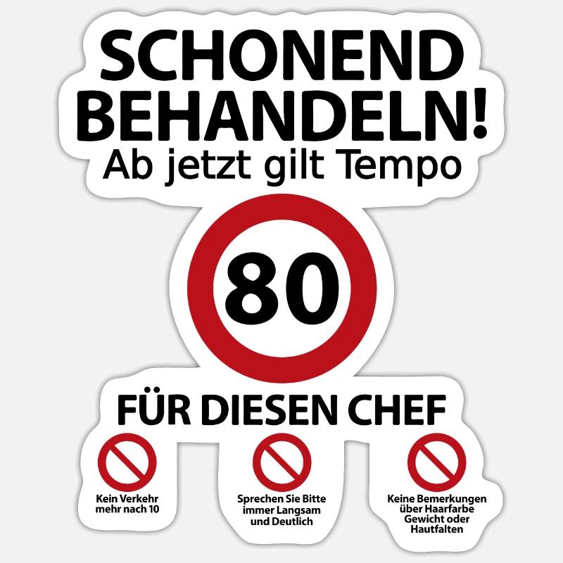 80. Geburtstag Chef Geburtstagsgeschenk mit Spruch Sticker Größe S (10 x 10 cm)