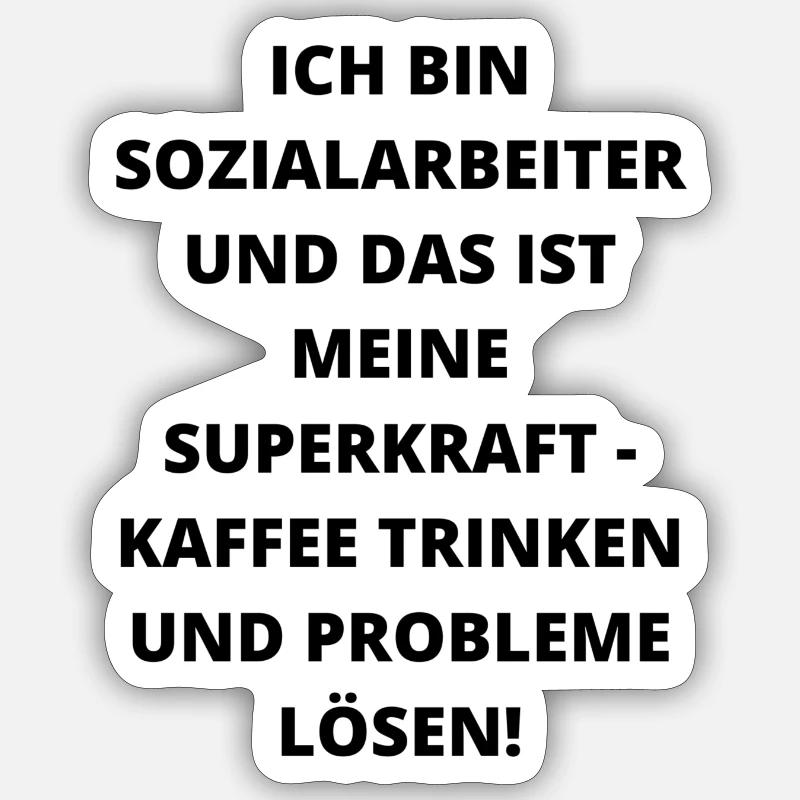 Lustiger Sozialarbeiter Spruch Geschenkidee Sticker Größe S (10 x 10 cm)